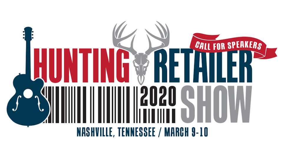 2020 Hunting Retailer Show — Call for Speakers